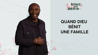 Quand Dieu Bénit Une Famille